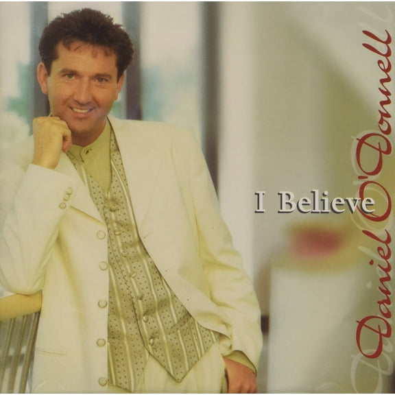 I BELIEVE [DANIEL O'DONNELL (IRISH)] [CD] [1 DISC] [5014933071025]