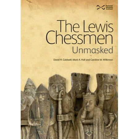 - The Lewis Chessmen: Unmasked