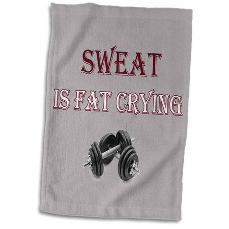 3dRose Sweat is fat crying. Gym, workout, sport. Popular saying - Towel, 15 by (Best Gym Towels For Sweat)