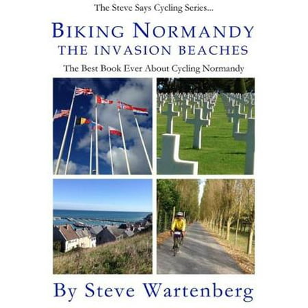 Biking Normandy: The Invasion Beaches - eBook