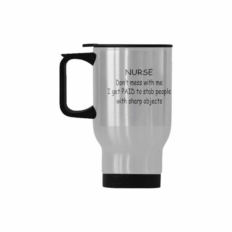 Nurse Travel Mug, Nurse Gifts Under 20 Dollars, Fun Inexpensive