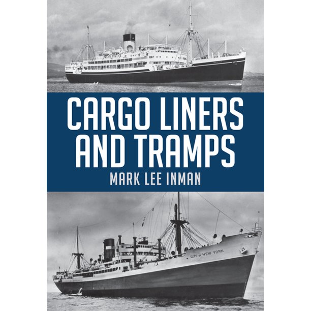 Cargo Liners and Tramps (Paperback)