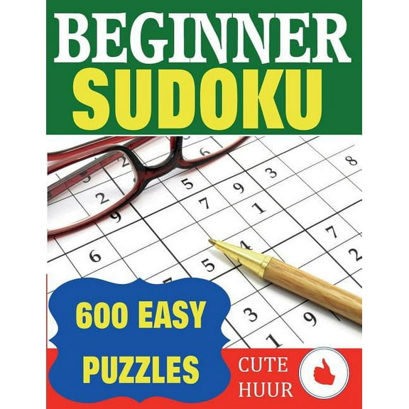 Beginner Sudoku Beginner Sudoku: 600 Easy Puzzles, Book 1, (Paperback)