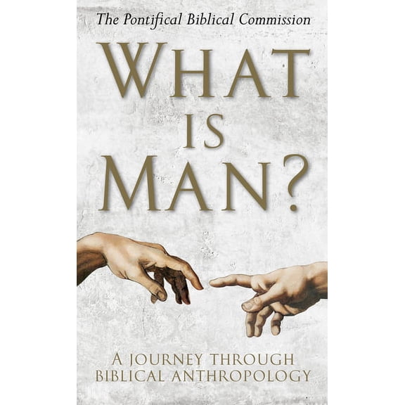 What Is Man?: A Journey Through Biblical Anthropology, (Hardcover)