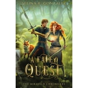 The Miraveld Chronicles: A Fated Quest (Paperback)