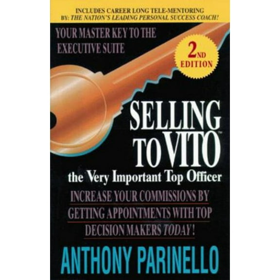 Pre-Owned Selling to Vito (the Very Important Top Officer) (Paperback) 1580622240 9781580622240