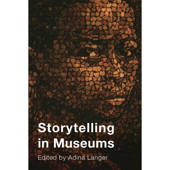 American Alliance of Museums Storytelling in Museums, (Paperback)