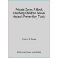 thumbnail image 1 of Pre-Owned Private Zone: A Book Teaching Children Sexual Assault Prevention Tools (Paperback) 0446383112 9780446383110, 1 of 1