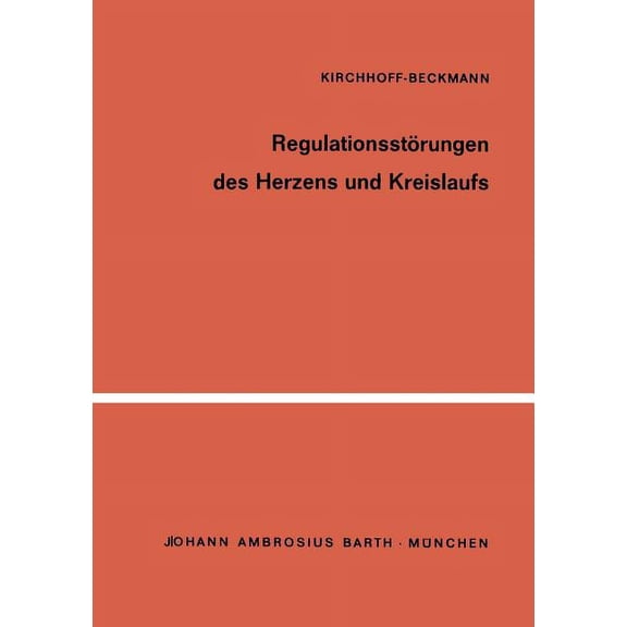 RegulationsstÃ¶rungen Des Herzens Und Kreislaufs: Leistungsdiagnostik Und Leistungstherapie, (Paperback)