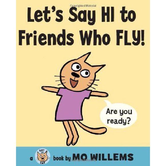 Let's Say Hi to Friends Who Fly! (Cat the Cat)