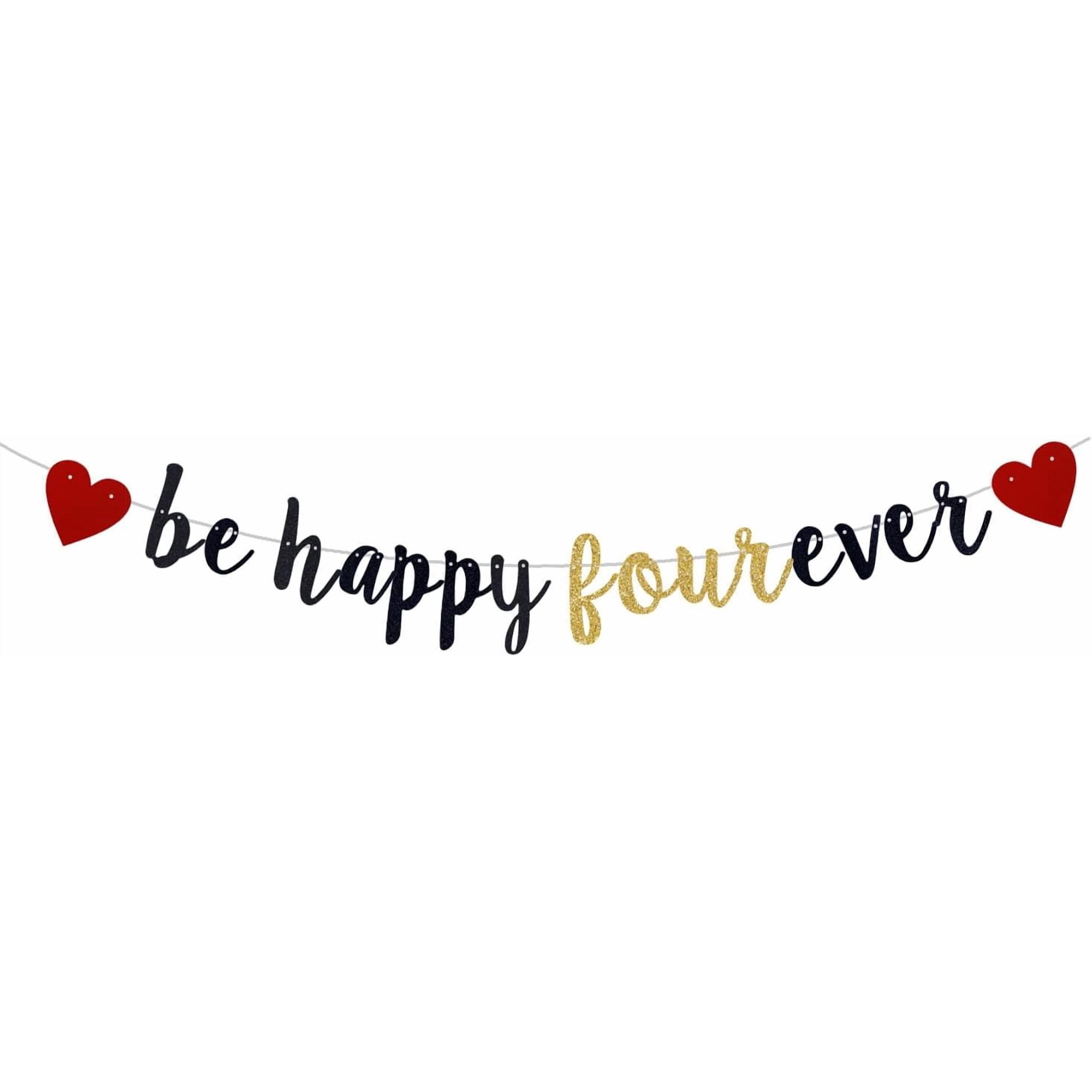 be happy fourever Banner - Black Glitter Funny 4th Birthday Anniversary Party Decors for Kids Boys/Girls 4th Birthday Party Supply