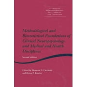 Studies on Neuropsychology, Neurology and Cognition: Methodological and Biostatistical Foundations of Clinical Neuropsychology and Medical and Health Disciplines: 2nd Edition (Hardcover)
