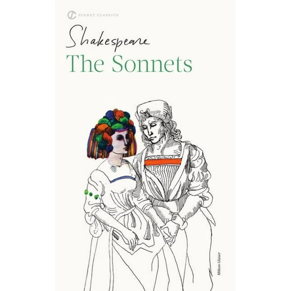 Signet Classic Shakespeare The Sonnets, (Paperback)