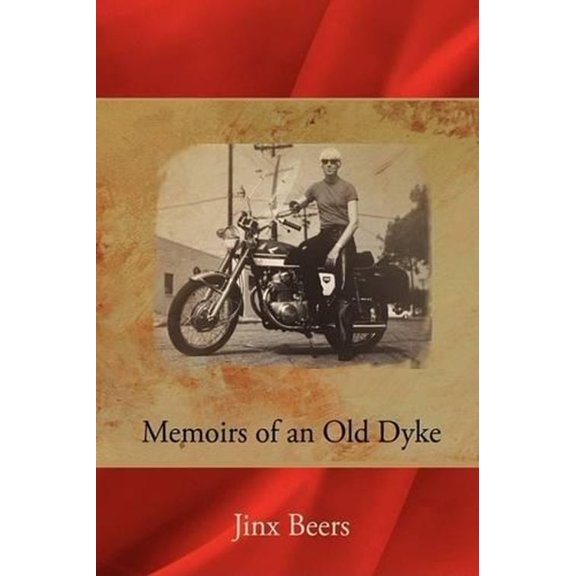 Memoirs of an Old Dyke (Hardcover)