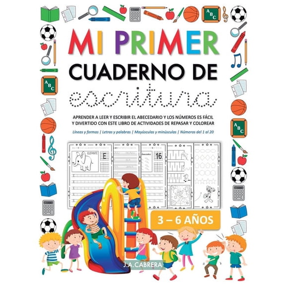 Mi primer cuaderno de escritura: Aprender a leer y escribir el abecedario y los números es fácil y divertido con este li, (Paperback)