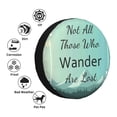 thumbnail image 4 of Kdxio Spare Tire Cover for RV Trailer, Waterproof Wheel Cover,Camper Spare Tire Cover Fit for Rv SUV Truck Travel Trailer 17 inch-Not All Those Who Wander Are Lost1, 4 of 8