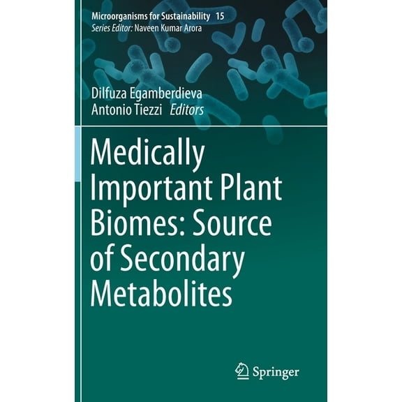 Microorganisms for Sustainability Medically Important Plant Biomes: Source of Secondary Metabolites, Book 15, (Hardcover)
