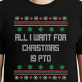 thumbnail image 3 of All I Want For Christmas Is PTO Ugly Office Party Sweater – T-Shirt, Hoodie & Sweatshirt – Holiday Humor – Office Workers &, 3 of 6