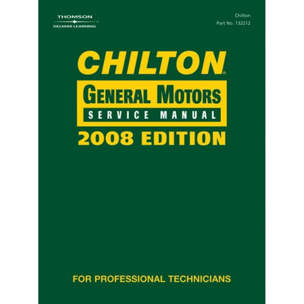 Chiltons Book Company 142211 Chilton 2008 General Motors Service Manual