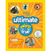 National Geographic Kids Ultimate Weird But True: 1,000 Wild & Wacky Facts and Photos