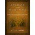 thumbnail image 1 of Pre-Owned 100 Days in the Secret Place: Classic Writings from Madame Guyon, Francois Fenelon, and Michael Molinos on the Deeper Christian Life (Hardcover) 0768407656 9780768407655, 1 of 2
