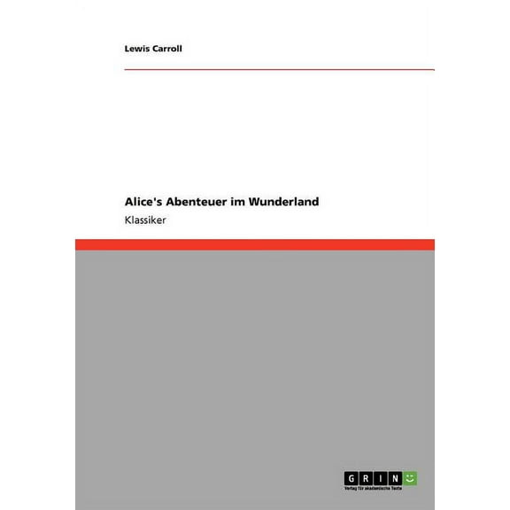Alice's Abenteuer im Wunderland (Paperback)