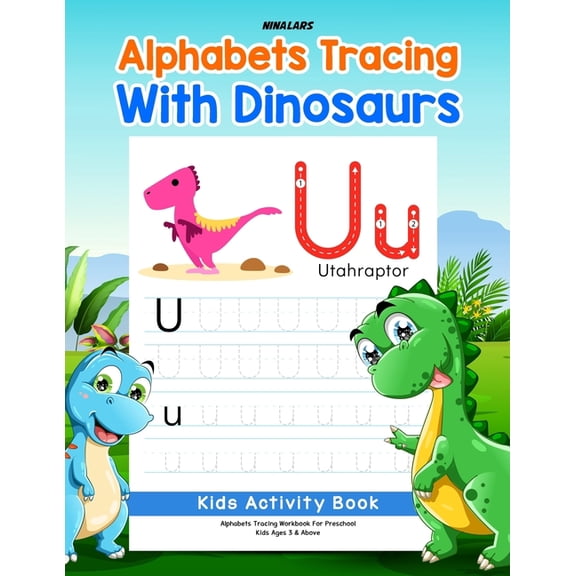 Alphabets Tracing with Dinosaurs: Kids Activity Book, (Paperback)