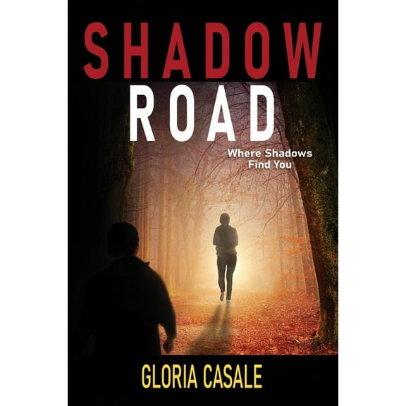 Dr. Anne Damiano: Shadow Road : Where Shadows Find You (Series #2) (Paperback)