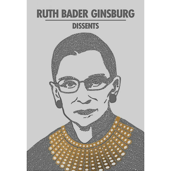 Ruth Bader Ginsburg Dissents (Paperback)