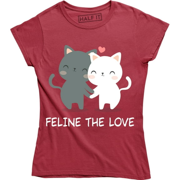 Feline The Love Funny Animal Cat Lovers Valentines day Women's T-Shirt