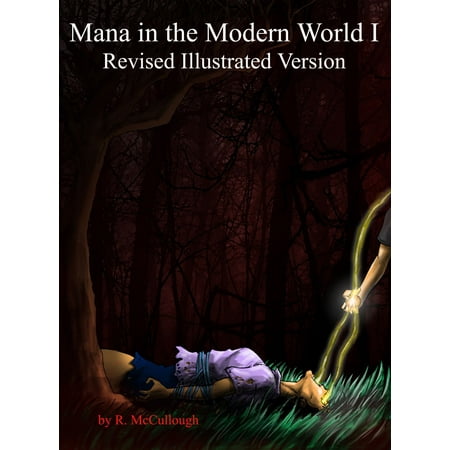 Mana in the Modern World Illustrated Version -