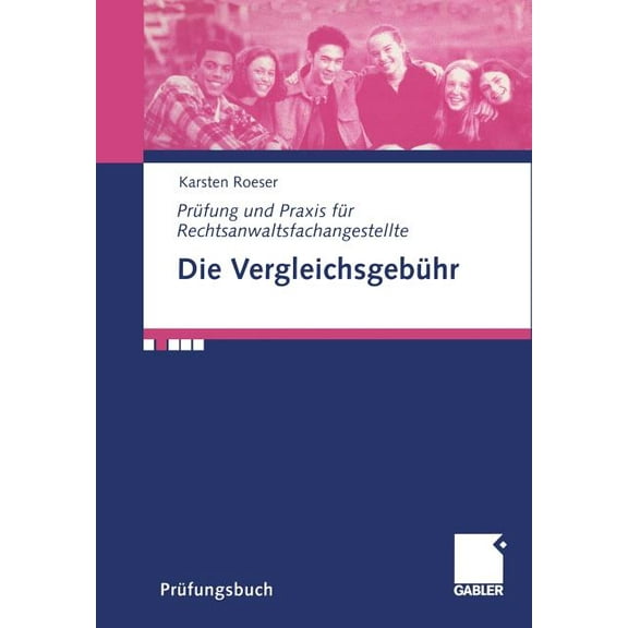 PRÃ¼fung Und Praxis FÃ¼r Rechtsanwaltsfach Die VergleichsgebÃ¼hr, (Paperback)