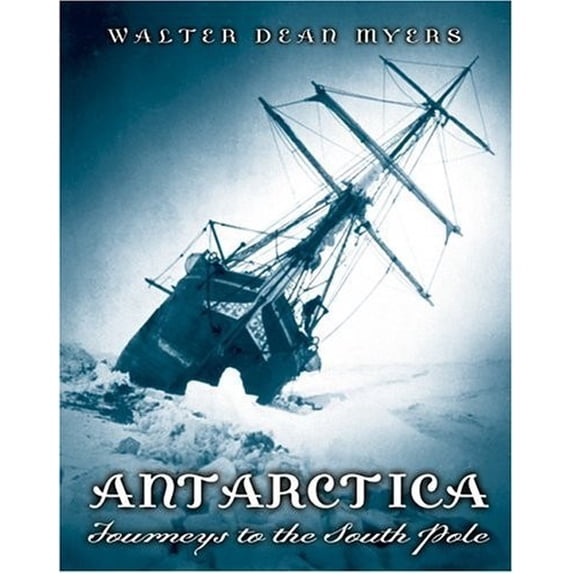 Pre-Owned Antarctica (Hc) (Hardcover) by Walter Dean Myers