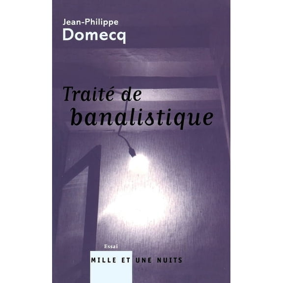 Traite de Banalistique, (Paperback)