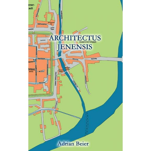 Architectus Jenensis, (Paperback)