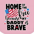 thumbnail image 4 of Inktastic Home of the Free Because My Daddy is Brave with Flag Boys or Girls Baby Bib, 4 of 4