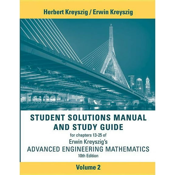 Advanced Engineering Mathematics, 10e Student Solutions Manual and Study Guide, Volume 2: Chapters 13 - 25, (Paperback)