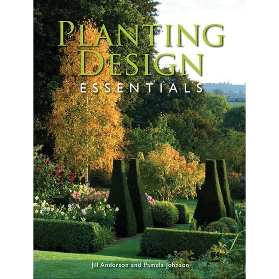 Planting Design Essentials (Paperback)
