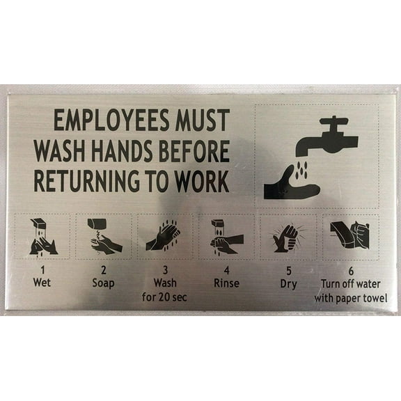 EMPLOYEE MUST WASH HAND BEFORE RETURNING TO WORK SIGN (BRUSHED ALUMINUM)