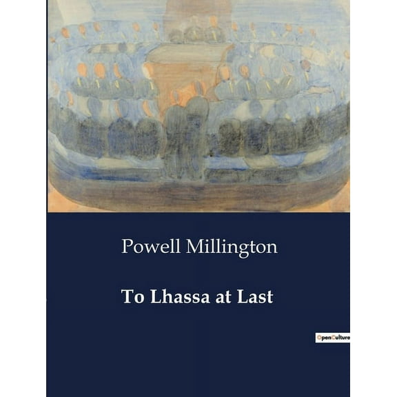 To Lhassa at Last (Paperback)