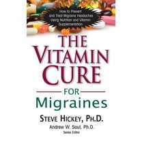Vitamin Cure The Vitamin Cure for Migraines, (Paperback)