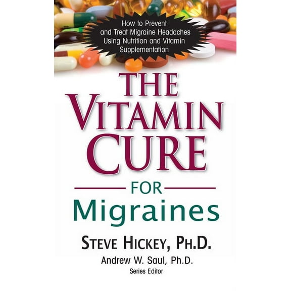 Vitamin Cure The Vitamin Cure for Migraines, (Paperback)