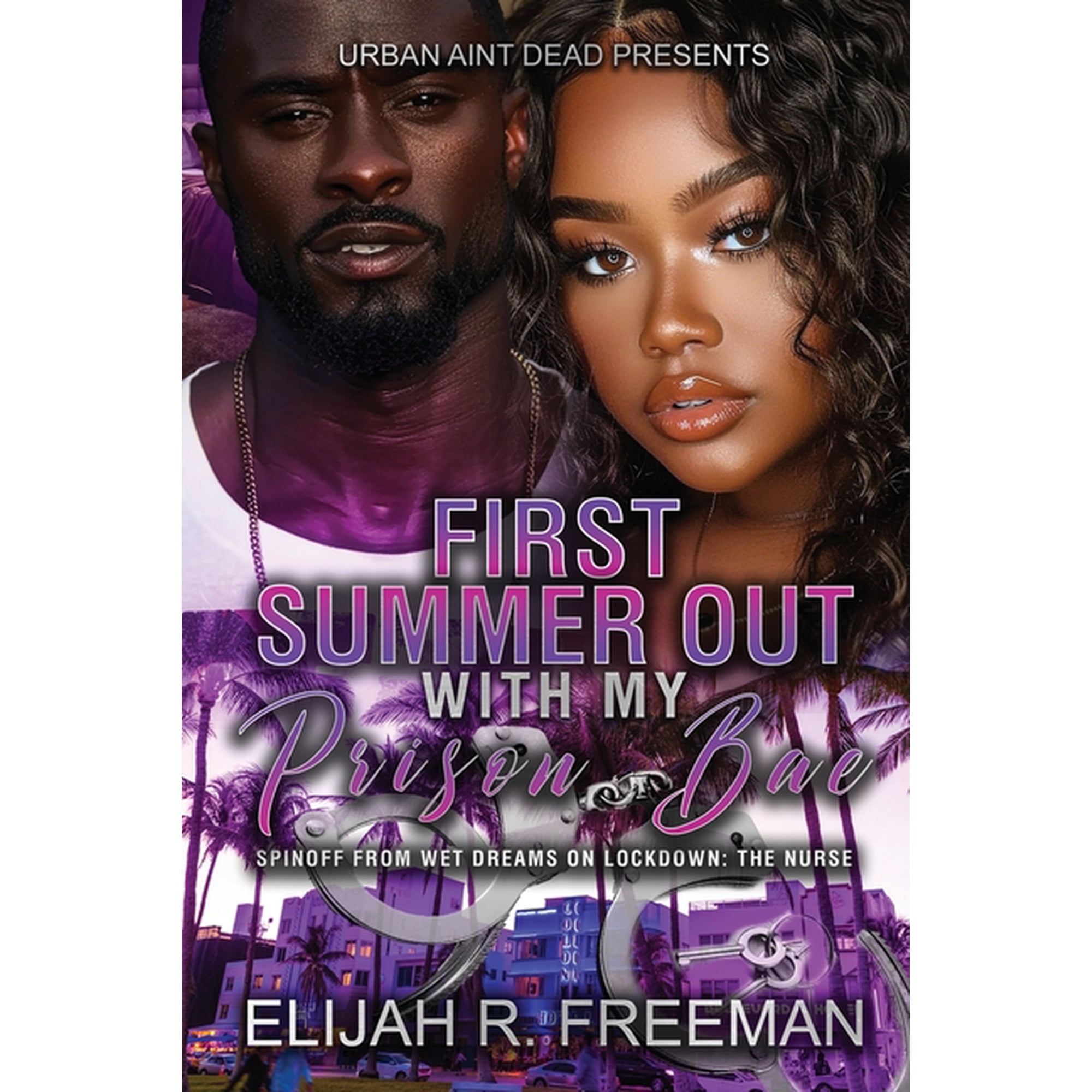 First Summer Out With My Prison Bae: An Urban Romance Novel, (Paperback)