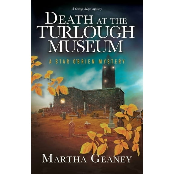Death at the Turlough Museum: A Star O'Brien Mystery, (Paperback)