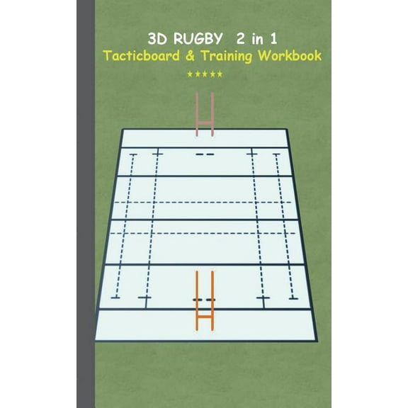 3D Rugby 2 in 1 Tacticboard and Training Book: Tactics/strategies/drills for trainer/coaches, notebook, training, exerci, (Paperback)