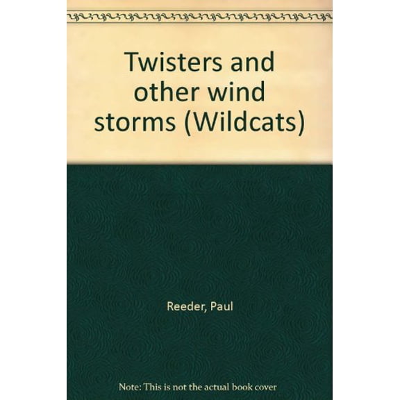 Pre-Owned Twisters and other wind storms (Wildcats), 9780322005495, 0322005493, Paperback,