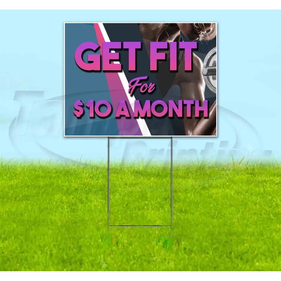 Get Fit For $10 A Month (18" x 24") Yard Sign, Includes Metal Step Stake