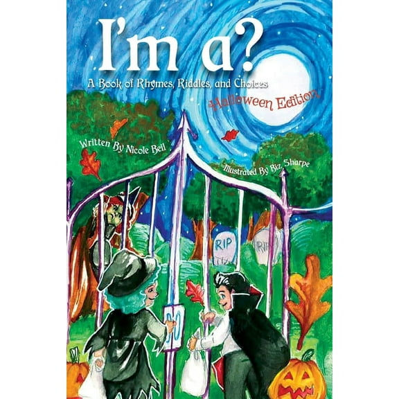 I'm a? A Book of Rhymes, Riddles, and Choices: Halloween Edition, (Paperback)
