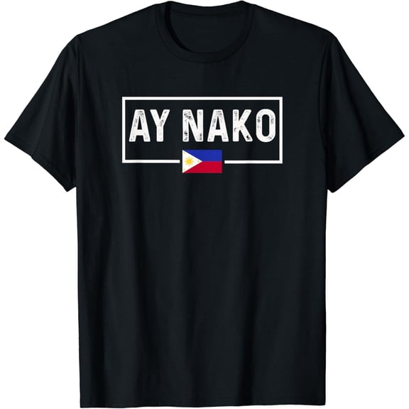 t-shirt Ay Nako Philippines Filipino T-Shirt.