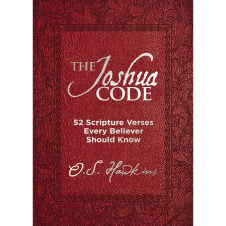 The Joshua Code : 52 Scripture Verses Every Believer Should (Best Scripture Verses To Memorize)